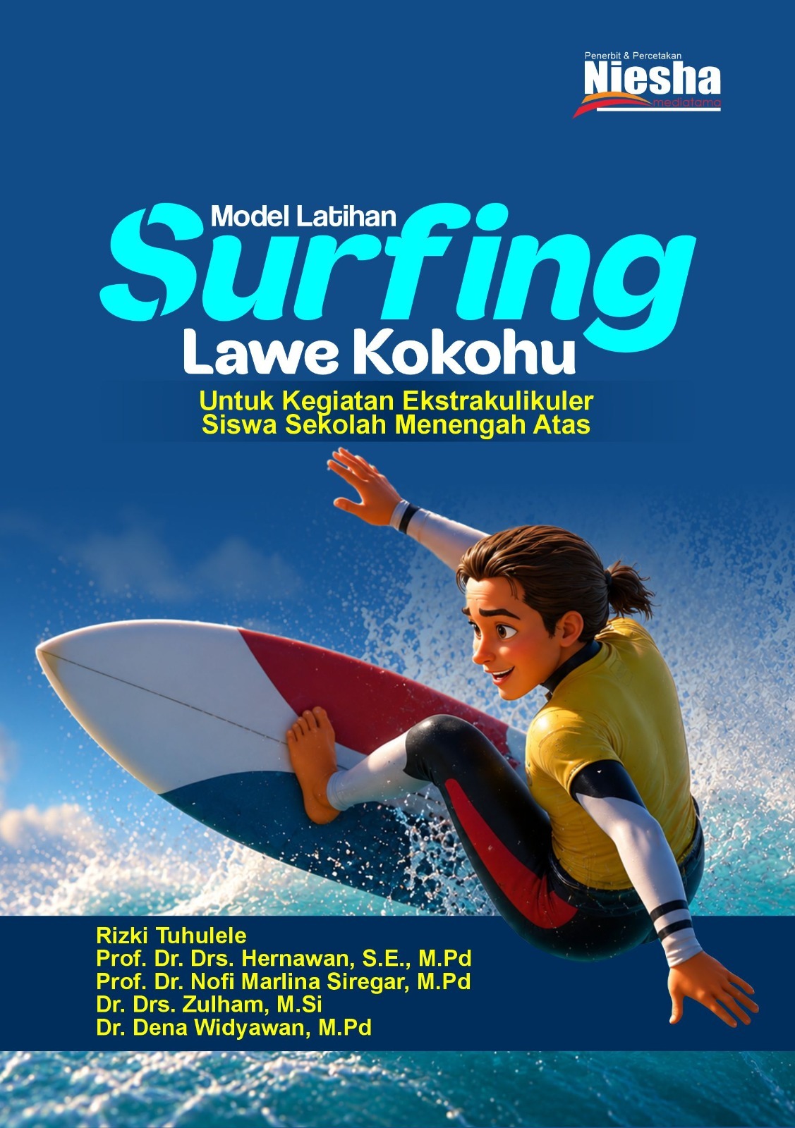 Model Latihan Surfing Lawe Kokohu Untuk Kegiatan Ekstrakurikuler Siswa Sekolah Menengah Atas
