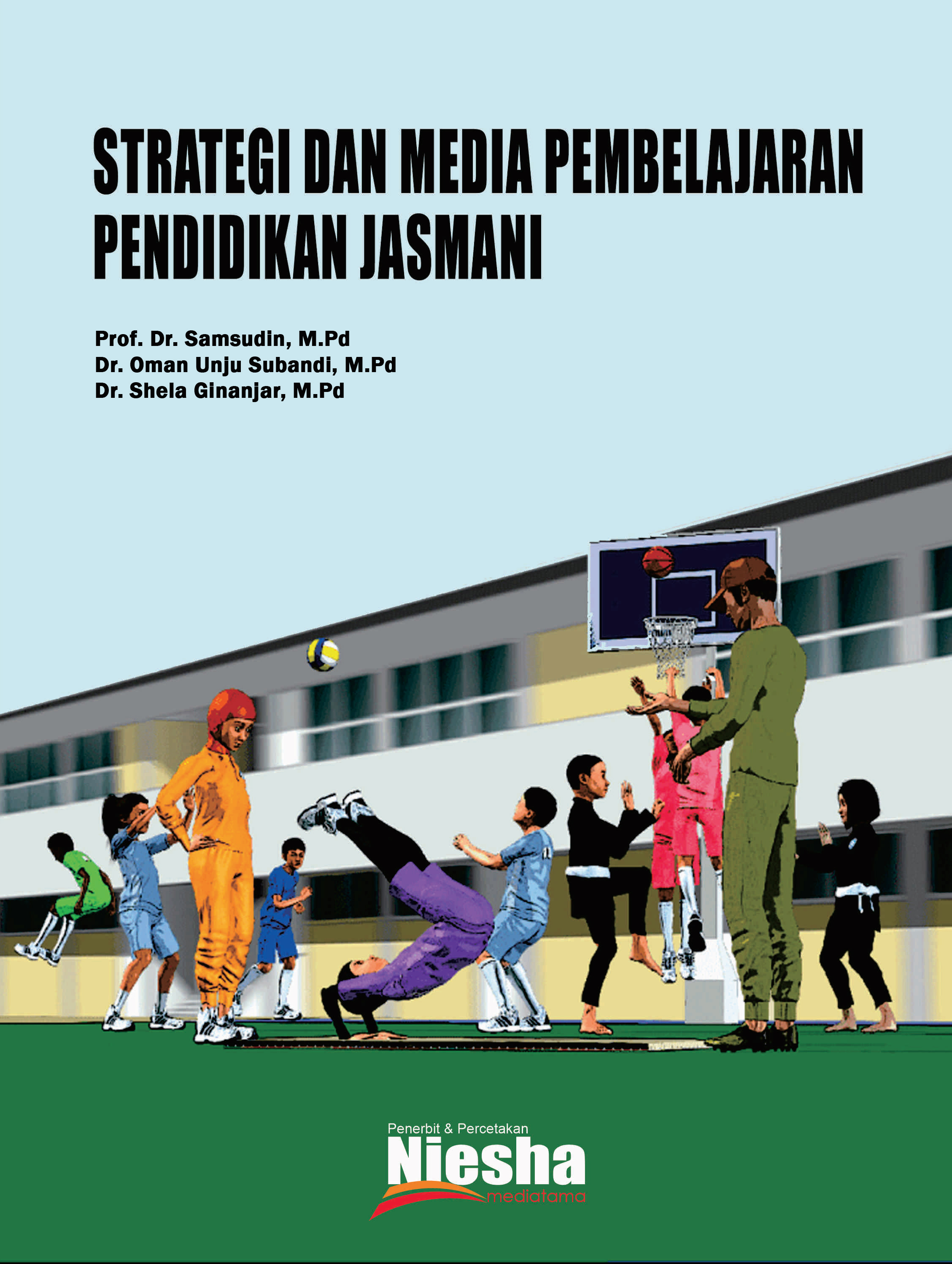 Strategi dan Media Pembelajaran Pendiidkan Jasmani